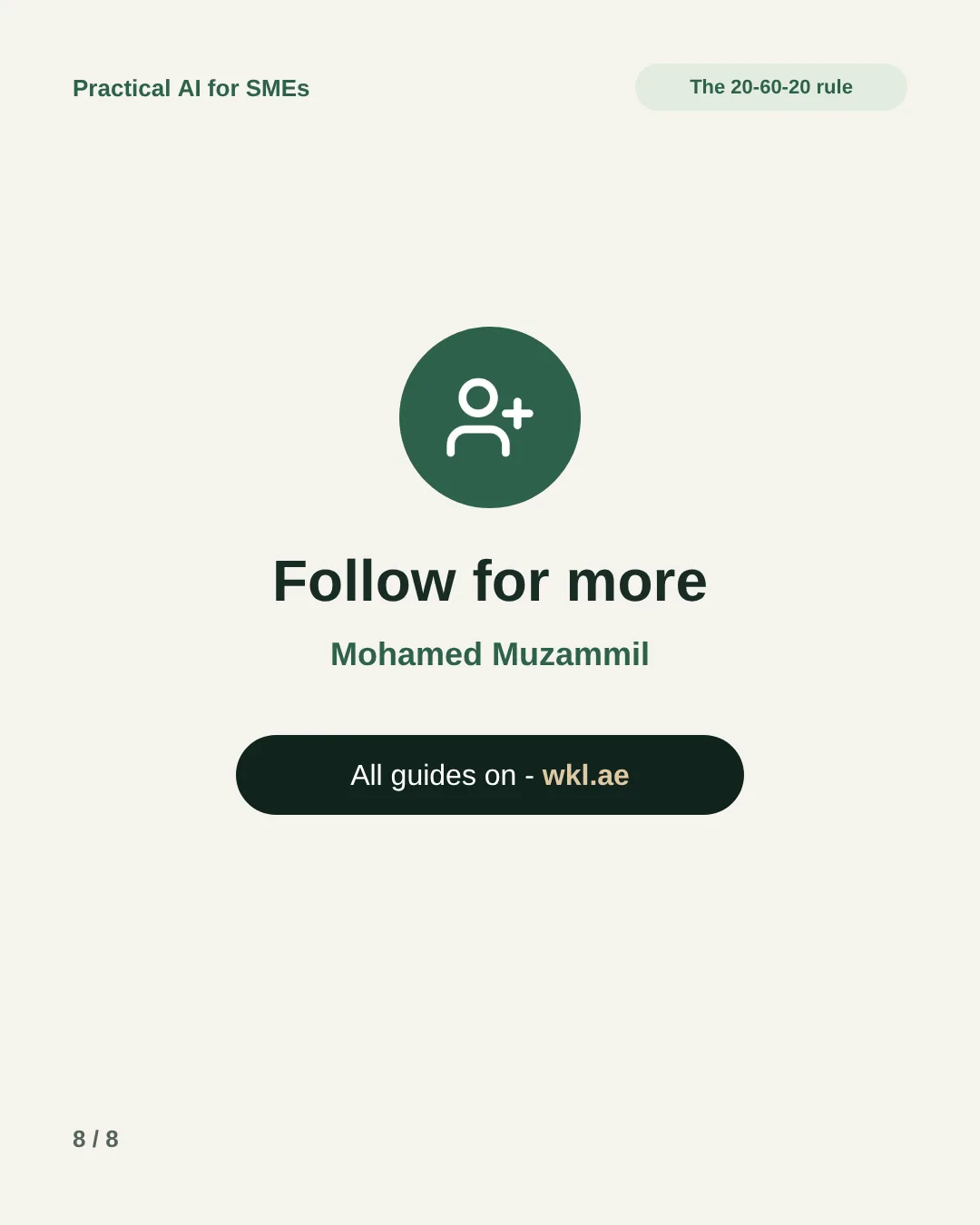 Slide 8: Follow Mohamed Muzammil for more. All guides on wkl.ae.